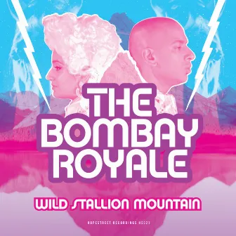 Wild Stallion Mountain by The Bombay Royale