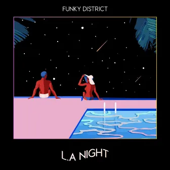 L.A Night by Funky District