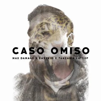 Caso Omiso by Max Damage