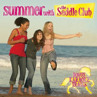 Summer With The Saddle Club by The Saddle Club