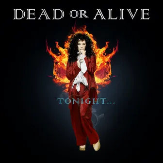 Tonight.... by Dead Or Alive