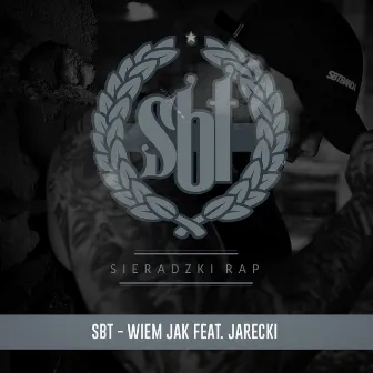 Wiem Jak by SBT