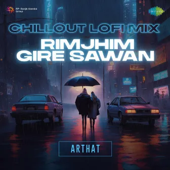 Rimjhim Gire Sawan by Arthat