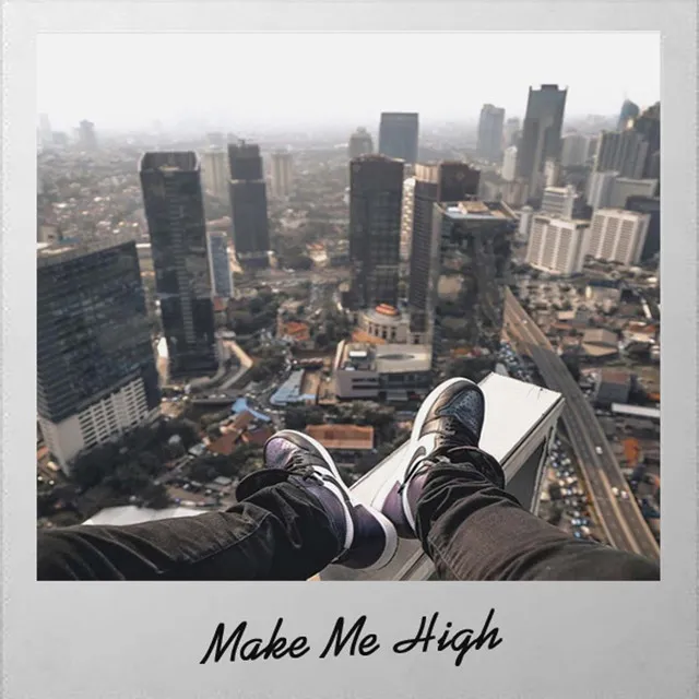 Make Me High