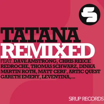 Tatana Remixed by DJ Tatana