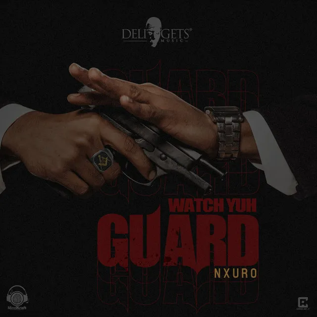 Watch Yuh Guard