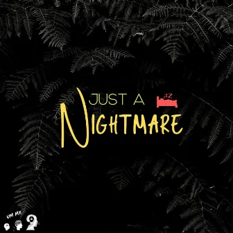 Just A Nigthmare (Radio Edit) by Um Mx