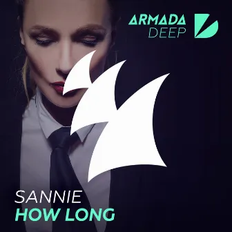 How Long by Sannie