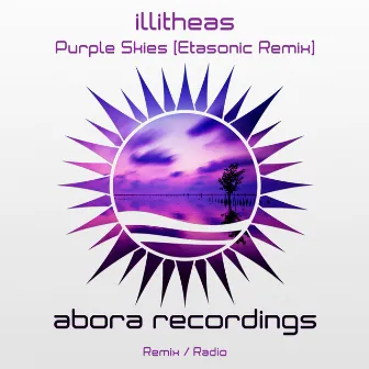 Purple Skies (Etasonic Remix) by Illitheas