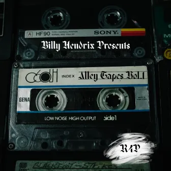 Alley Tapes Vol.1 by Billy Hendrix