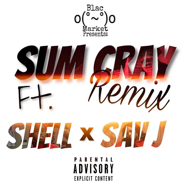 Sum Cray - Remix