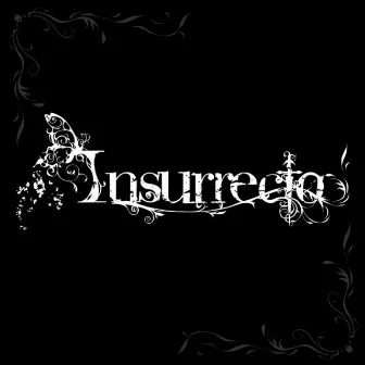 Insurrecto by Insurrecto