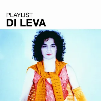 Playlist: Di Leva by Di Leva