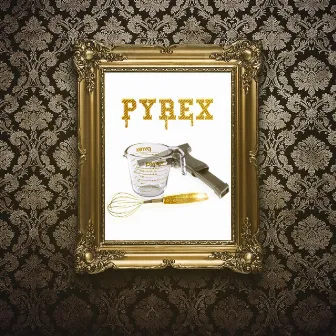 Pyrex by Hard Beats