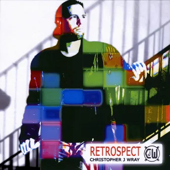 Retrospect by Christopher J Wray