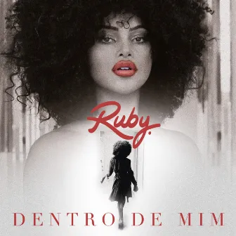 Dentro De Mim by RUBY