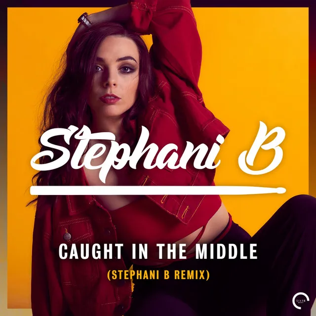 Caught In The Middle - Stephani B Remix