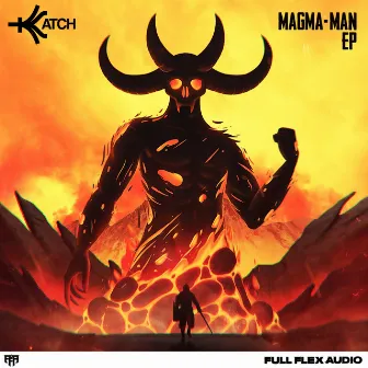 Magma-Man EP by Katch