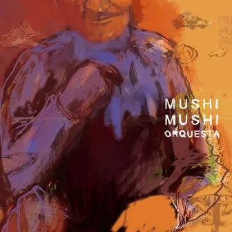 Otro cuerpo, otro esqueleto by Mushi Mushi Orquesta