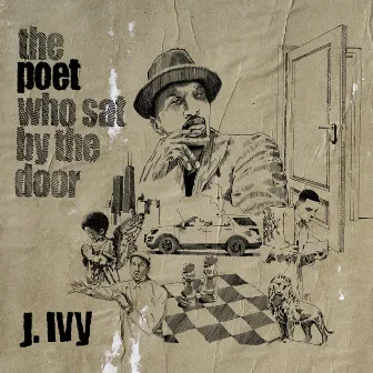 The Poet Who Sat By The Door by J. Ivy