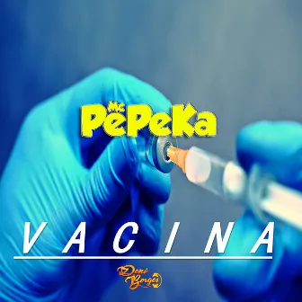 Vacina by Mc Pepeka