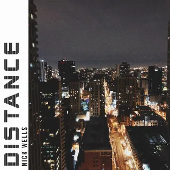 Distance by Nick Wells