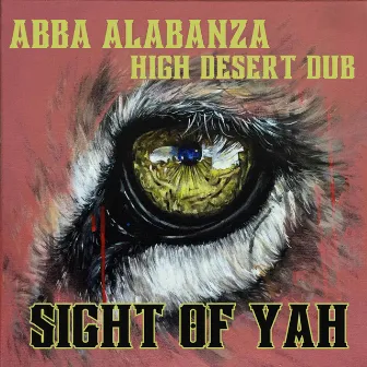 Sight of Yah by HIGH DESERT DUB