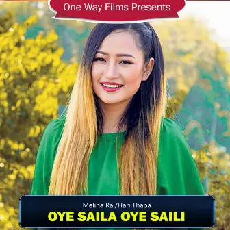 Oye Saila Oye Saili by Hari Thapa