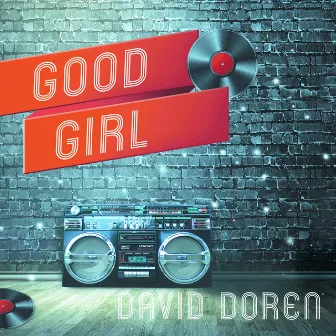 Good Girl by David Doren