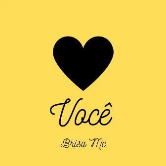 Você by Brisa Mc