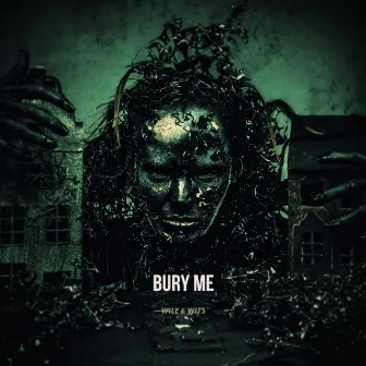 Bury Me by Will