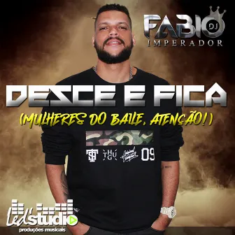 Desce E Fica (Mulheres Do Baile Atenção) by Dj Pan