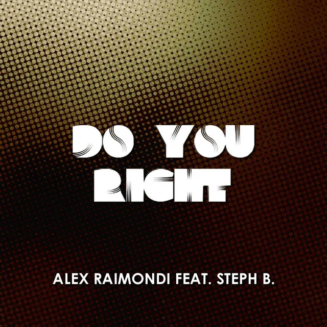 Do You Right - Loveforce Remix