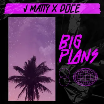 Big Plans by Doce