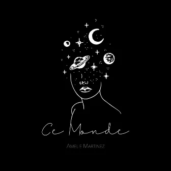 Ce Monde by Amelie Martinez