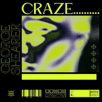 CRAZE. by George Shearer