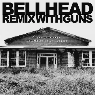 Remix With Guns by Bellhead