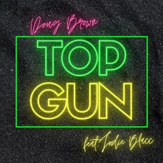 Top Gun by Doug Brown