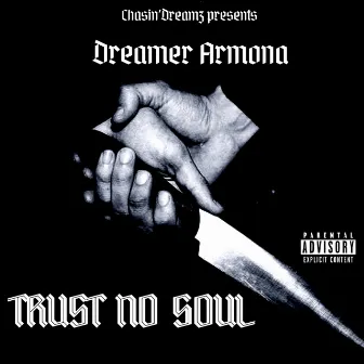 Trust No Soul by Unknown Artist