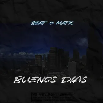 Buenos Dias by Beat O Matic