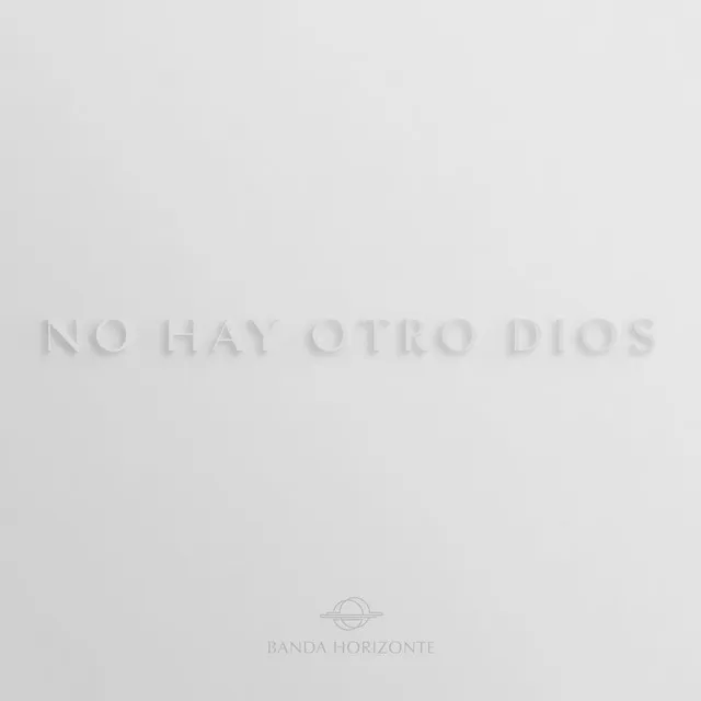 No Hay Otro Dios