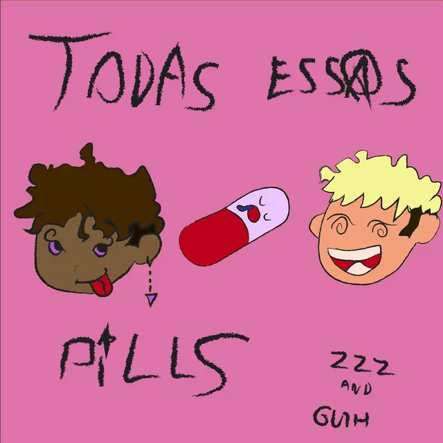 Todas Essas Pills