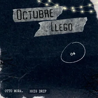 OCTUBRE LLEGO by OTTO MORA