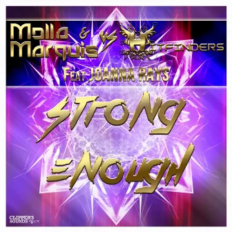 Strong Enough (feat. Joanna Rays) by Molla