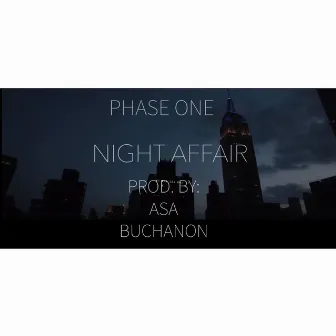 Night Affair by Phase One