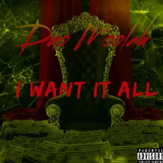 I Want It All (Freestlye) by Duo Moolah