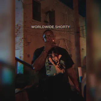 WORLDWIDE SHORTY by Teezy2ez