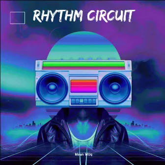 Rhythm Circuit by Mean Mug