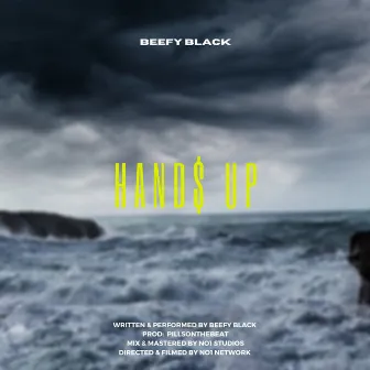 Hand$ Up by Beefy Black