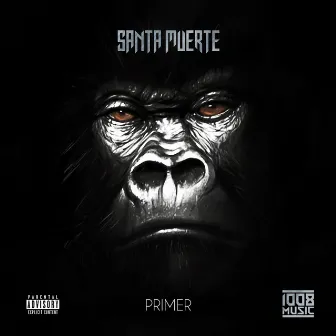 Santa Muerte by Primer